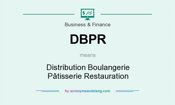 What does DBPR mean? It stands for Distribution Boulangerie Pâtisserie Restauration