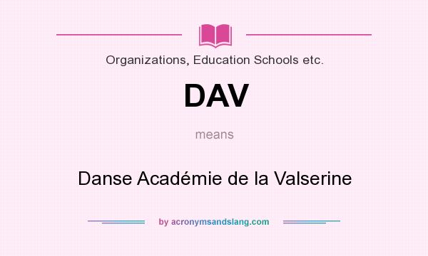 What does DAV mean? It stands for Danse Académie de la Valserine