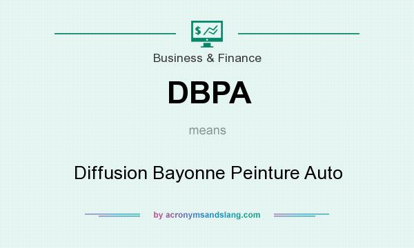 What does DBPA mean? It stands for Diffusion Bayonne Peinture Auto