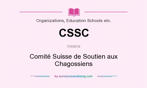 What does CSSC mean? It stands for Comité Suisse de Soutien aux Chagossiens