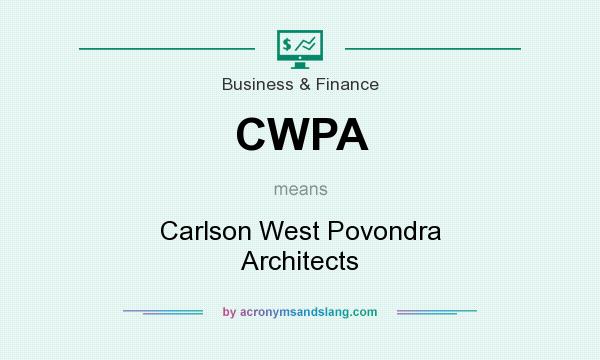 What does CWPA mean? It stands for Carlson West Povondra Architects