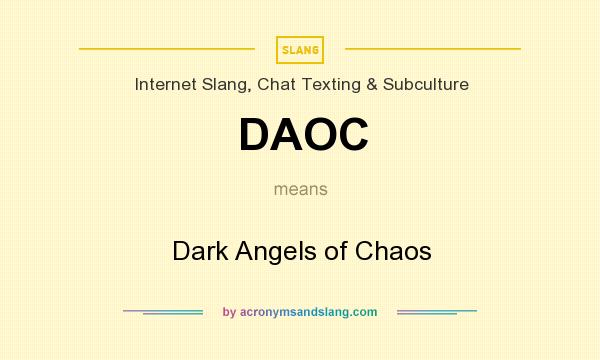 What does DAOC mean? It stands for Dark Angels of Chaos