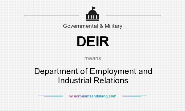 What does DEIR mean? It stands for Department of Employment and Industrial Relations