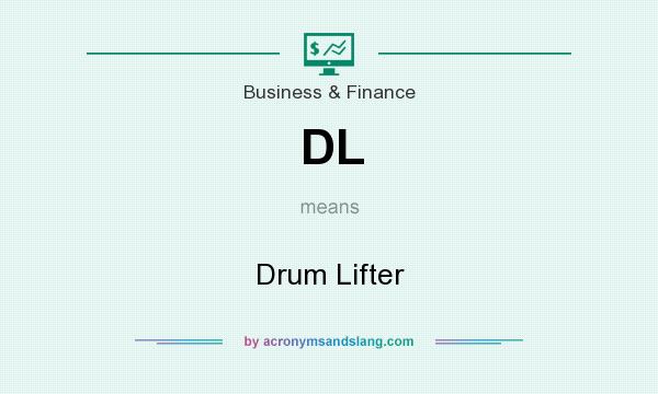 What does DL mean? It stands for Drum Lifter