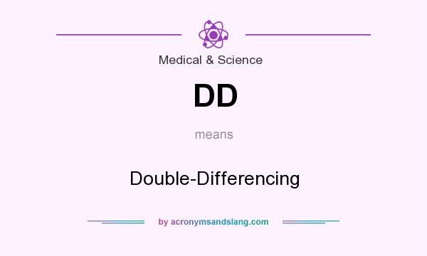 What does DD mean? It stands for Double-Differencing