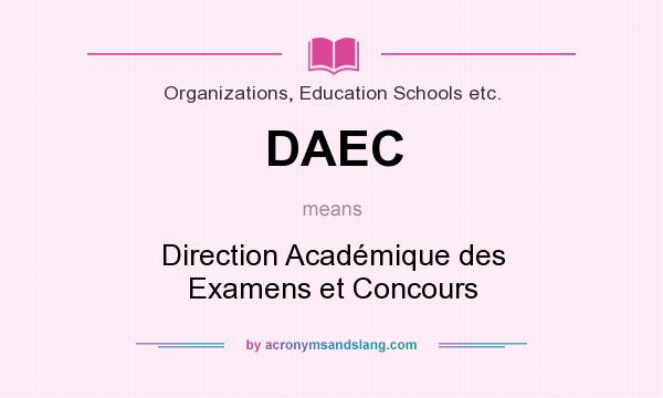 What does DAEC mean? It stands for Direction Académique des Examens et Concours