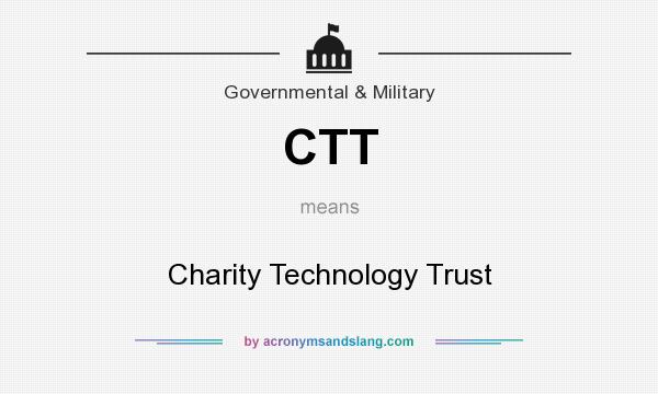 What does CTT mean? It stands for Charity Technology Trust