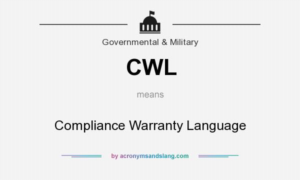What does CWL mean? It stands for Compliance Warranty Language