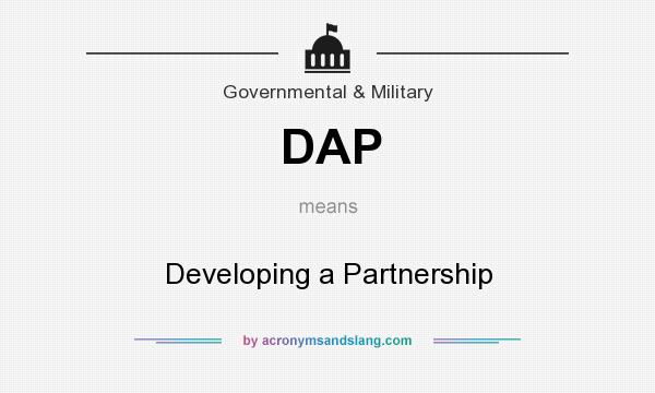What does DAP mean? It stands for Developing a Partnership