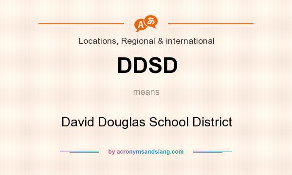 What does DDSD mean? It stands for David Douglas School District