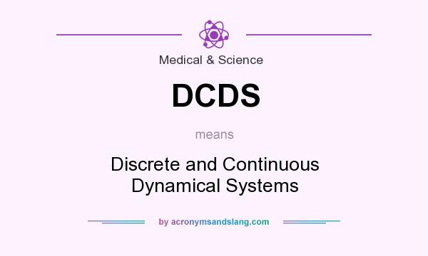 What does DCDS mean? It stands for Discrete and Continuous Dynamical Systems
