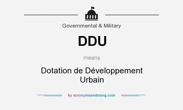 What does DDU mean? It stands for Dotation de Développement Urbain