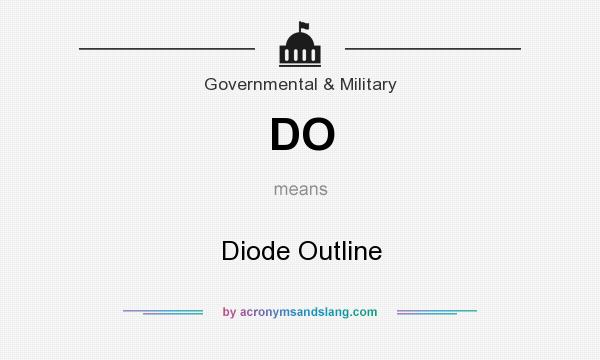 What does DO mean? It stands for Diode Outline