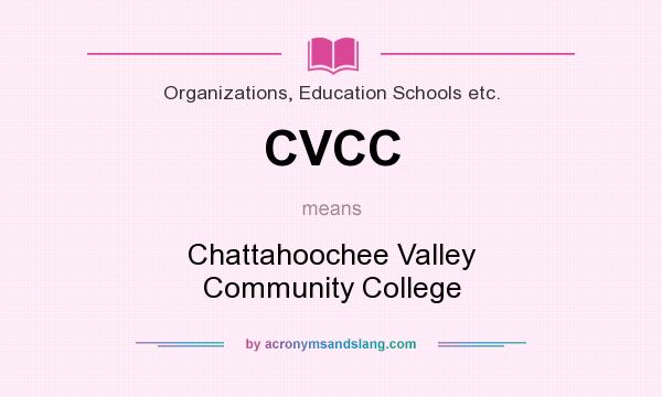 What does CVCC mean? It stands for Chattahoochee Valley Community College