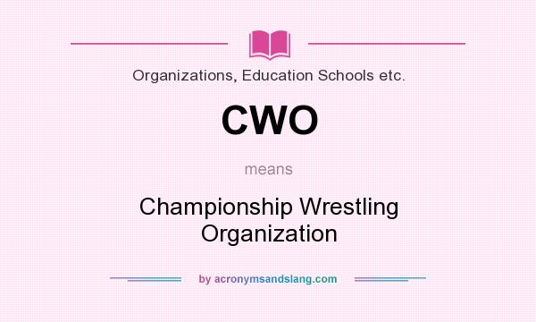 What does CWO mean? It stands for Championship Wrestling Organization