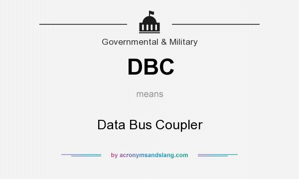 What does DBC mean? It stands for Data Bus Coupler