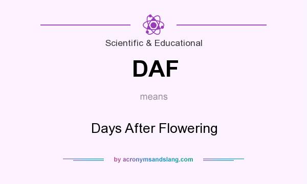 What does DAF mean? It stands for Days After Flowering