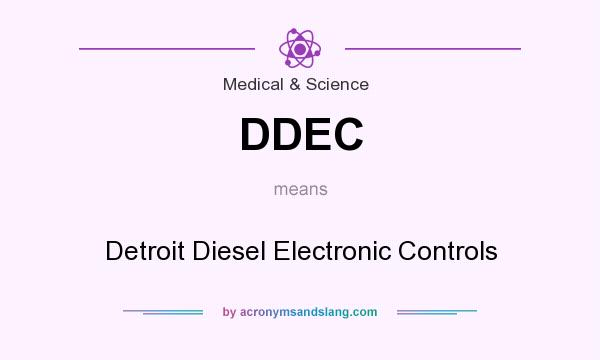 What does DDEC mean? It stands for Detroit Diesel Electronic Controls