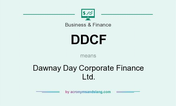 What does DDCF mean? It stands for Dawnay Day Corporate Finance Ltd.