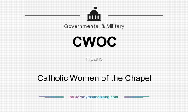 What does CWOC mean? It stands for Catholic Women of the Chapel