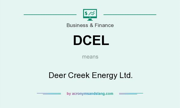 What does DCEL mean? It stands for Deer Creek Energy Ltd.