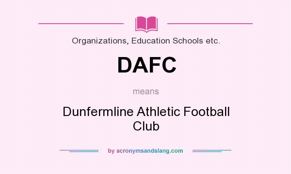 What does DAFC mean? It stands for Dunfermline Athletic Football Club