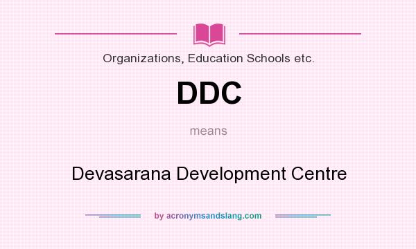 What does DDC mean? It stands for Devasarana Development Centre
