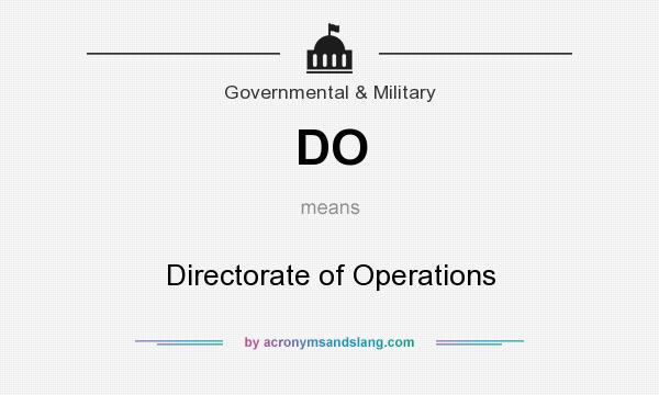 What does DO mean? It stands for Directorate of Operations