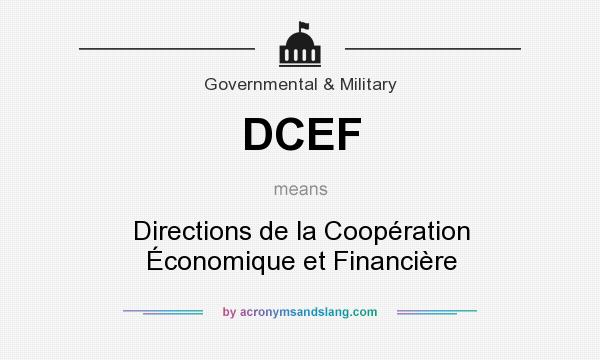 What does DCEF mean? It stands for Directions de la Coopération Économique et Financière