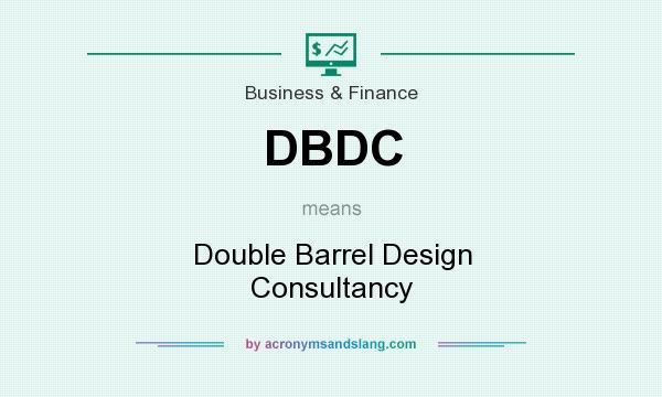 What does DBDC mean? It stands for Double Barrel Design Consultancy