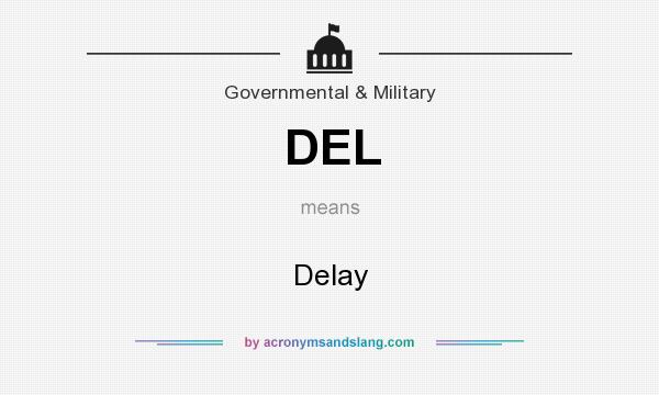 What does DEL mean? It stands for Delay