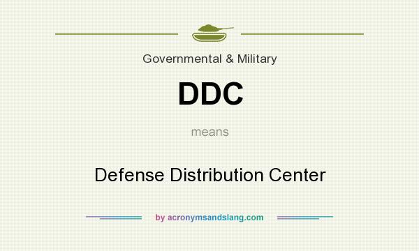 What does DDC mean? It stands for Defense Distribution Center