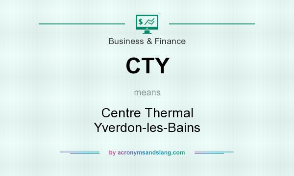 What does CTY mean? It stands for Centre Thermal Yverdon-les-Bains