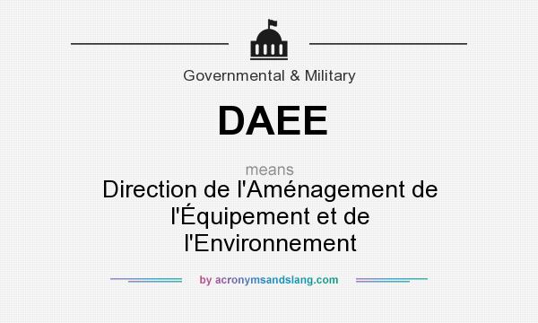 What does DAEE mean? It stands for Direction de l`Aménagement de l`Équipement et de l`Environnement
