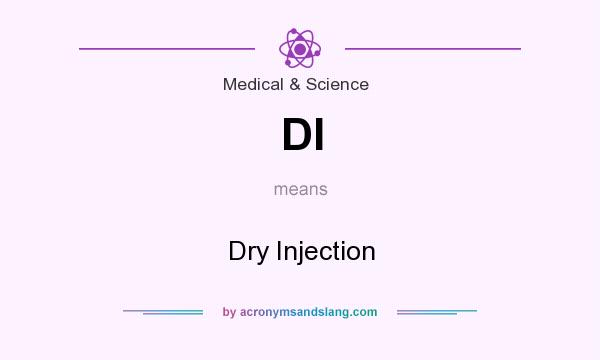 What does DI mean? It stands for Dry Injection