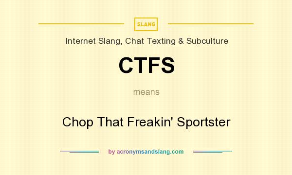 What does CTFS mean? It stands for Chop That Freakin` Sportster