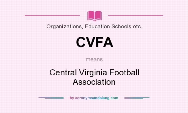 What does CVFA mean? It stands for Central Virginia Football Association