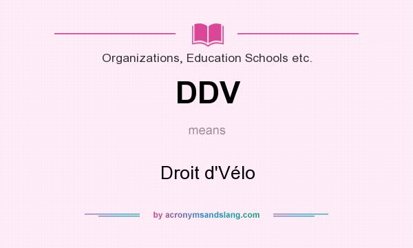 What does DDV mean? It stands for Droit d`Vélo
