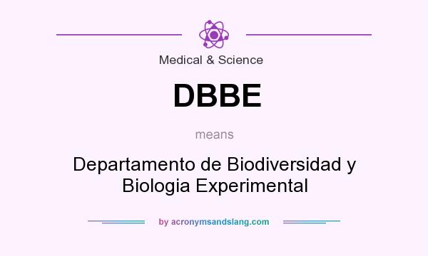 What does DBBE mean? It stands for Departamento de Biodiversidad y Biologia Experimental
