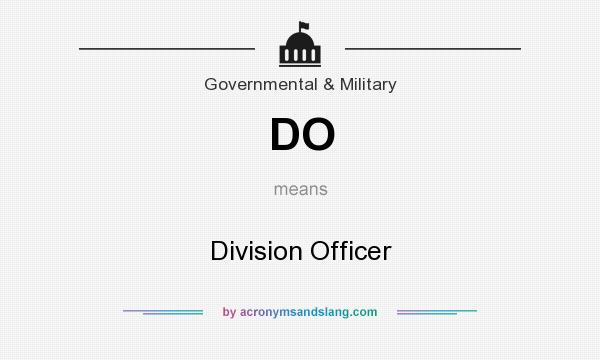 What does DO mean? It stands for Division Officer