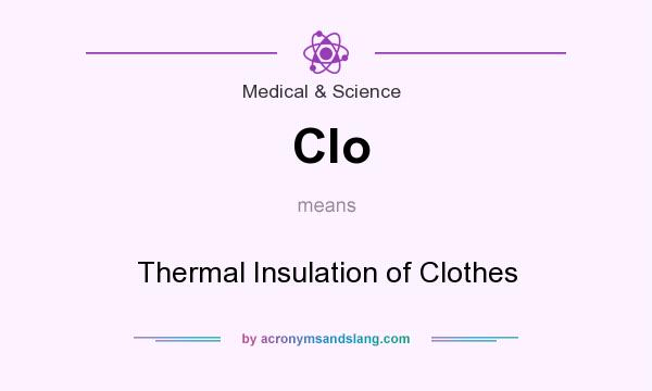 What does Clo mean? It stands for Thermal Insulation of Clothes