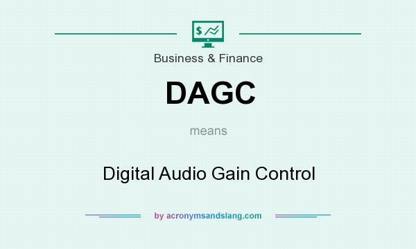 What does DAGC mean? It stands for Digital Audio Gain Control