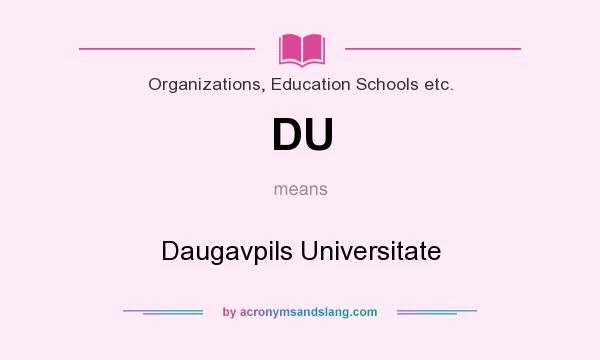 What does DU mean? It stands for Daugavpils Universitate