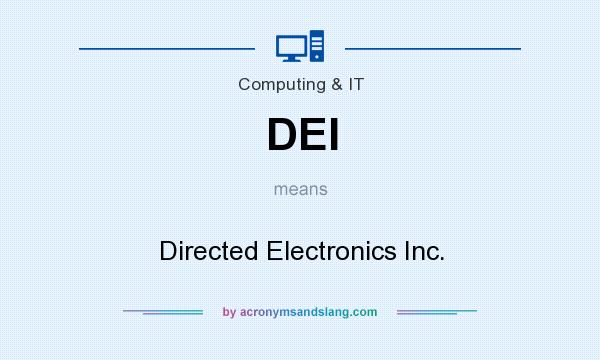 What does DEI mean? It stands for Directed Electronics Inc.