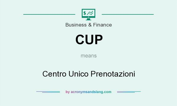 What does CUP mean? It stands for Centro Unico Prenotazioni