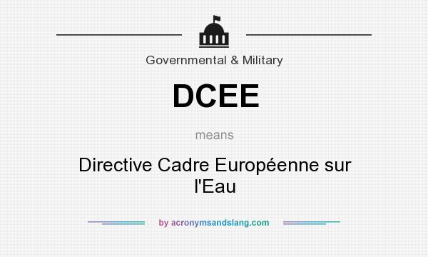 What does DCEE mean? It stands for Directive Cadre Européenne sur l`Eau