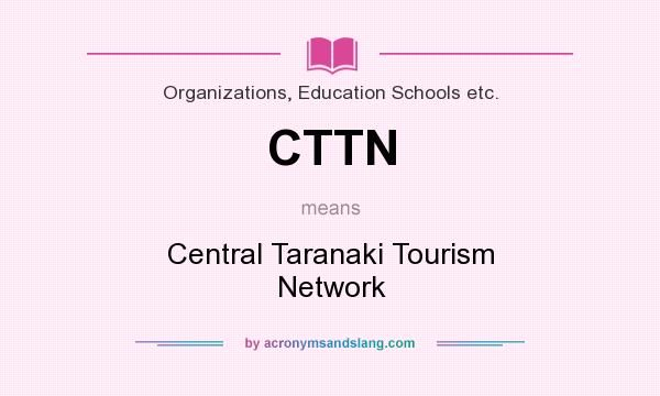 What does CTTN mean? It stands for Central Taranaki Tourism Network