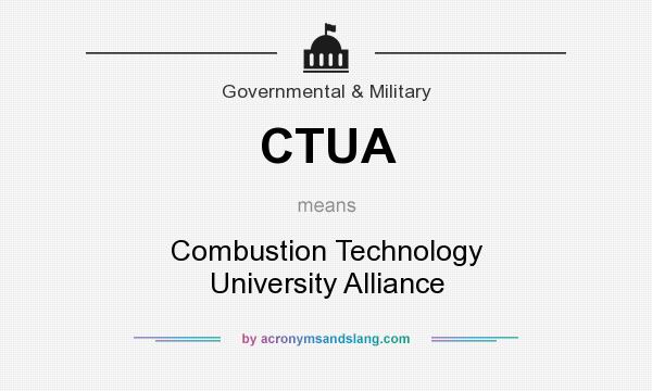 What does CTUA mean? It stands for Combustion Technology University Alliance