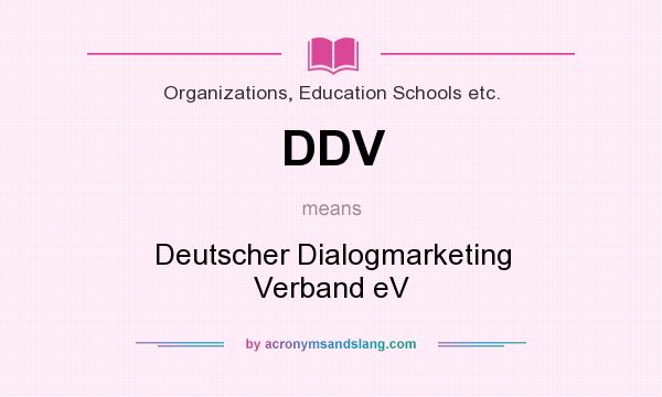 What does DDV mean? It stands for Deutscher Dialogmarketing Verband eV