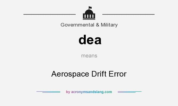 What does dea mean? It stands for Aerospace Drift Error